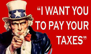 I want you to pay your taxes
